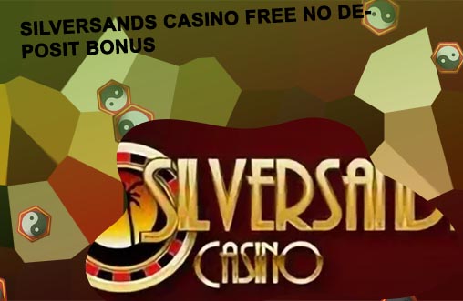 Silversands no deposit